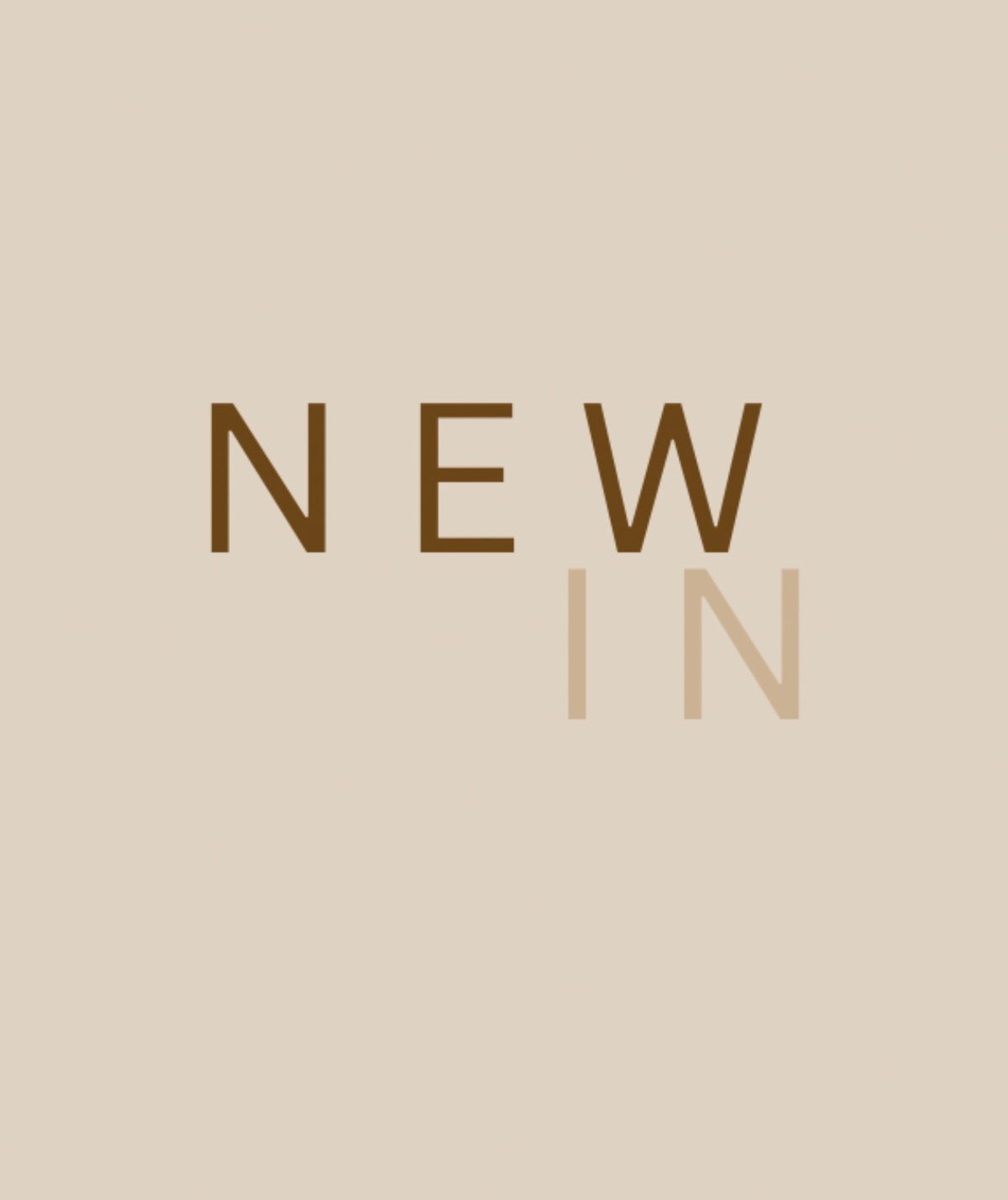 NEW IN